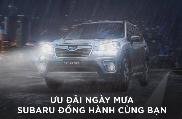 [Khuyến Mãi Dịch Vụ] Ưu đãi ngày mưa - Subaru đồng hành cùng bạn.