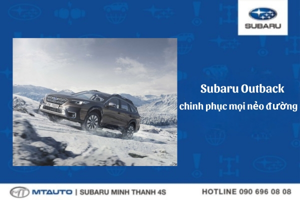 Subaru Outback chinh phục mọi nẻo đường với khả năng off - road
