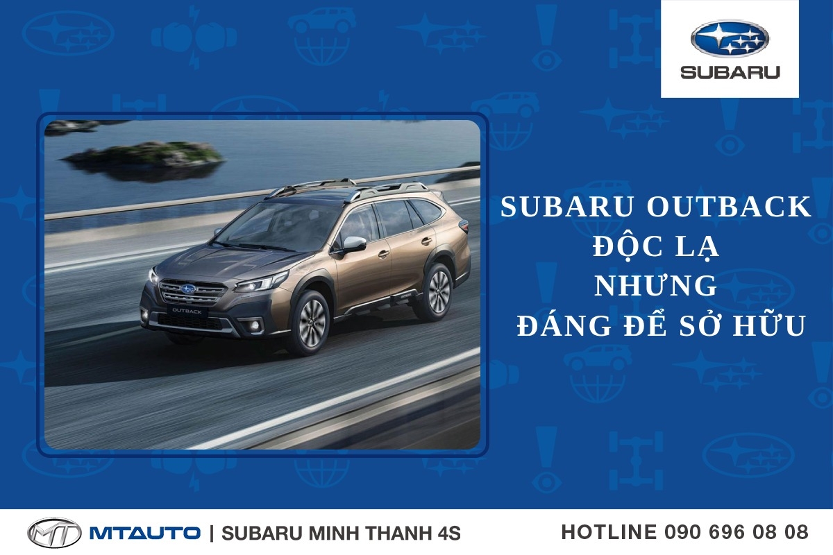 Subaru Outback : Độc lạ nhưng rất đáng để sở hữu