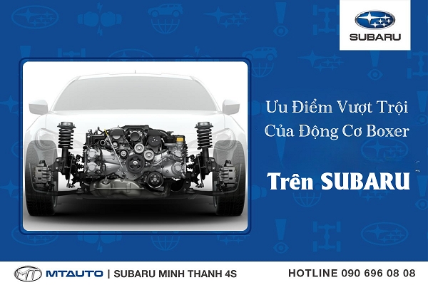 Ưu Điểm Vượt Trội Của Động Cơ Boxer Trên Subaru