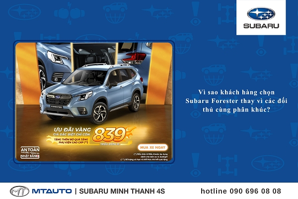 Vì Sao Khách Hàng Chọn Subaru Forester Thay Vì Các Đối Thủ Cùng Phân Khúc?